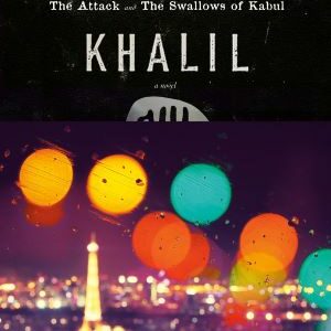 Khalil: A Novel By Yasmina Khadra