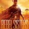 Rebel Sisters