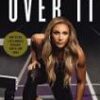 Over It: How To Face Lifes Hurdles With Grit, Hustle, And Grace