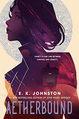 Illustrated book cover of "Aetherbound" by E.K. Johnston featuring a profile of a woman against a cosmic background with a spaceship below.