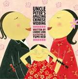 Anne Schwartz Books: Uncle Peter's Amazing Chinese Wedding (hardcover)