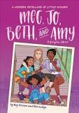 Meg, Jo, Beth, And Amy: A Modern Graphic Retelling Of Little Women