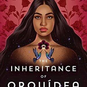 The Inheritance Of Orquídea Divina By Zoraida Cordova