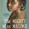 The Mighty Miss Malone By Christopher Paul Curtis