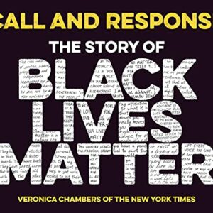 Call And Response: The Story Of Black Lives Matter