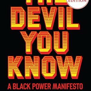 The Devil You Know: A Black Power Manifesto (large Print)