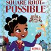 The Square Root Of Possible: A Jingle Jangle Story