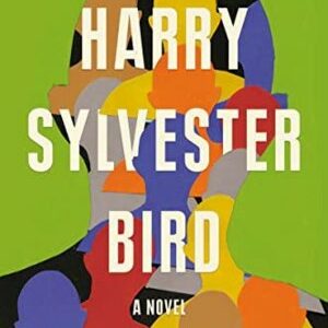 Harry Sylvester Bird By Chinelo Okparanta