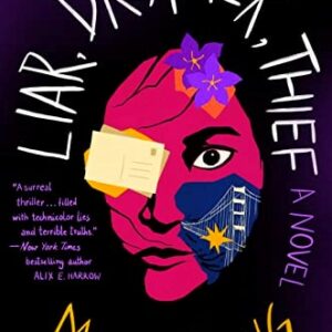 A colorful, stylized book cover featuring a woman's face with a surreal combination of elements like flowers, a postcard, and a bridge, alongside the title "Liar, Dreamer, Thief" by Maria Dong.