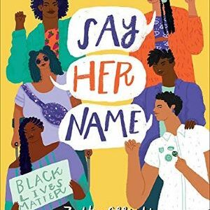 Say Her Name (poems To Empower) By Zetta Elliott