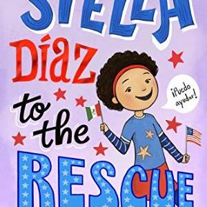 Stella Díaz To The Rescue (stella Diaz, 4) By Angela Dominguez