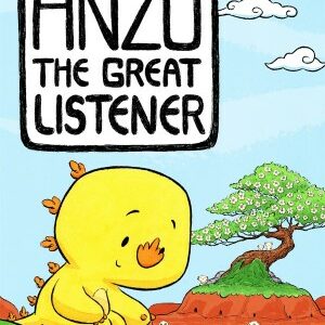 Anzu The Great Listener (anzu The Great Kaiju) By Benson Shum (hardcover)