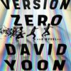 Version Zero By David Yoon