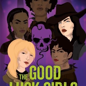 The Good Luck Girls Duology By Charlotte Nicole Davis