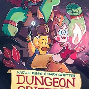 Dungeon Critters By Natalie Riess & Sara Goetter (hardcover)