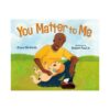 You Matter To Me By Doyin Richards