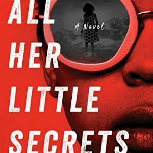 All Her Little Secrets: A Novel By Wanda M. Morris