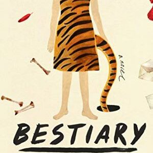 Bestiary: A Novel By K Ming Chang