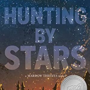 Hunting By Stars By Cherie Dimaline