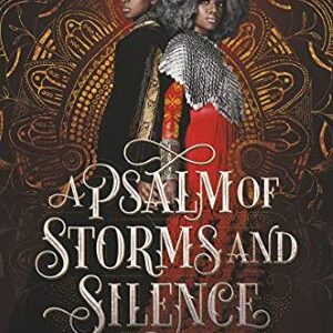 A Psalm Of Storms And Silence By Roseanne A. Brown