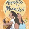 An Appetite For Miracles By Laekan Zea Kemp (hardcover)