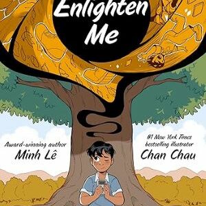 Enlighten Me (a Graphic Novel) By Minh Lê̂