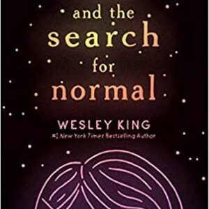 Sara And The Search For Normal By Wesley King