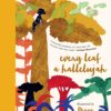 Every Leaf A Hallelujah By Ben Okri