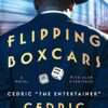 Flipping Boxcars By Cedric The Entertainer