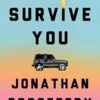 If I Survive You By Jonathan Escoffery