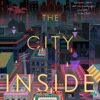 The City Inside By Samit Basu