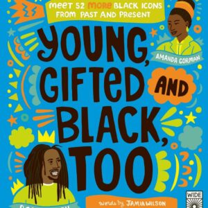 Young, Gifted And Black Too By Jamia Wilson