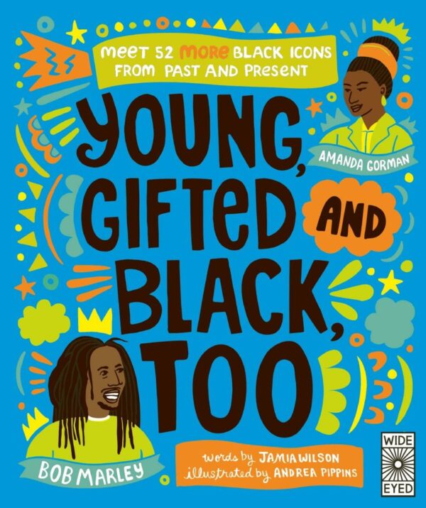 Young, Gifted And Black Too By Jamia Wilson