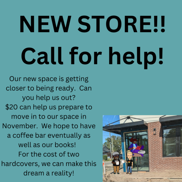 Fundraising flyer for a new bookstore location, featuring bold text requesting help with donations, a photo of the storefront under construction, and cartoon characters holding coffee cups.