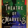 Theatre Of Marvels By Lianne Dillsworth