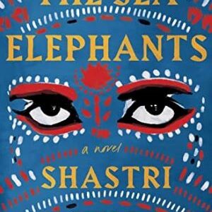 The Sea Elephants By Shastri Akella