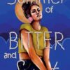 The Summer Of Bitter And Sweet By Jen Ferguson