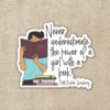 Wildly Enough Never Underestimate A Girl With A Book Sticker, 3 Inch