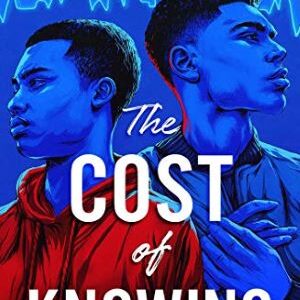 The Cost Of Knowing By Brittney Morris