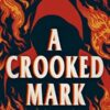 A Crooked Mark By Linda Kao