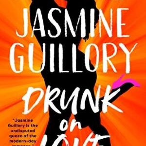 Drunk On Love By Jasmine Guillory