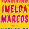 Forgiving Imelda Marcos By Nathan Go