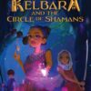 Adia Kelbara And The Circle Of Shamans