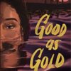 Good As Gold By Candace Buford