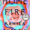 Home Fire (kamila Shamsie)