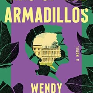 King Of The Armadillos By Wendy Chin Tanner