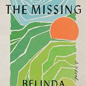 A Map For The Missing: A Novel By Belinda Huijuan Tang