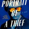 Portrait Of A Thief: A Novel By Grace D. Li