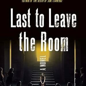 Last To Leave The Room By Caitlin Starling