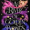 A River Of Golden Bones (golden Court) By A K Mulford